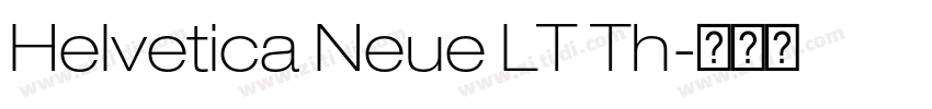 Helvetica Neue LT Th字体转换